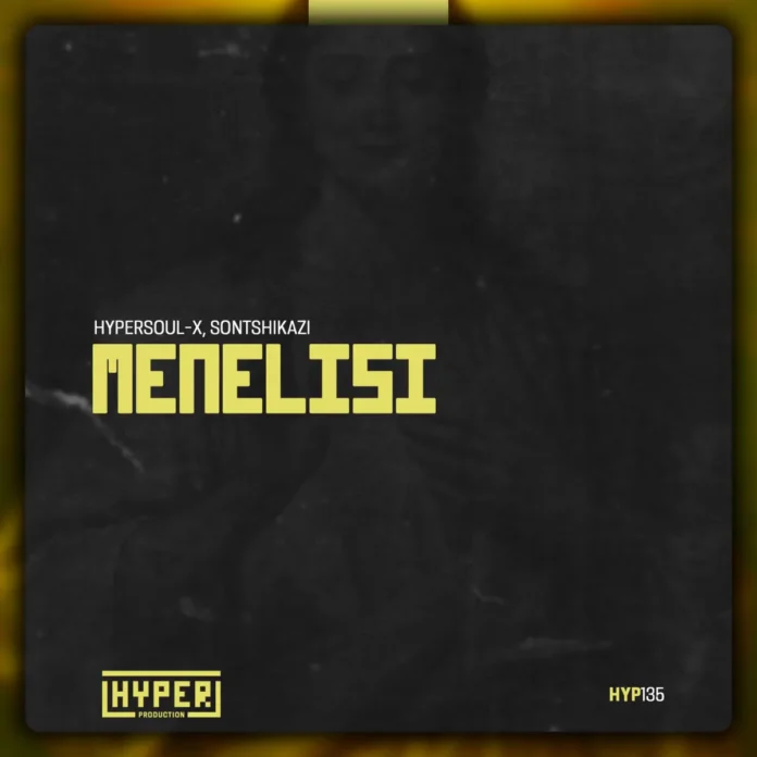 HyperSOUL-X, Sontshikazi – Menelisi