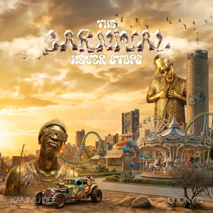 Kammu Dee & Loony Q – The Carnival Never Stops (EP)