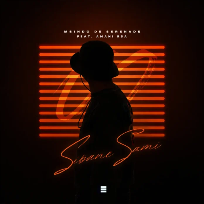 Msindo De Serenade – Sibane Sami