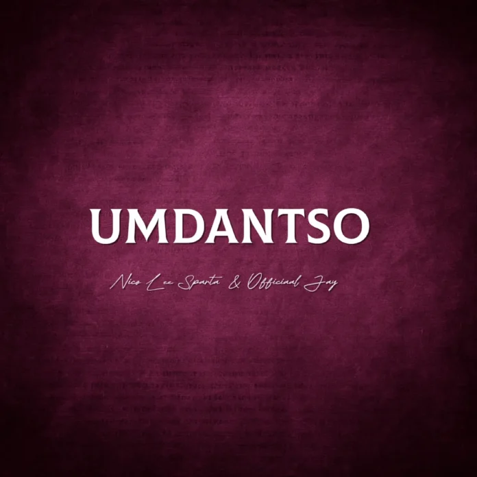 Nico Lee Sparta & Official Jay – Umdantso