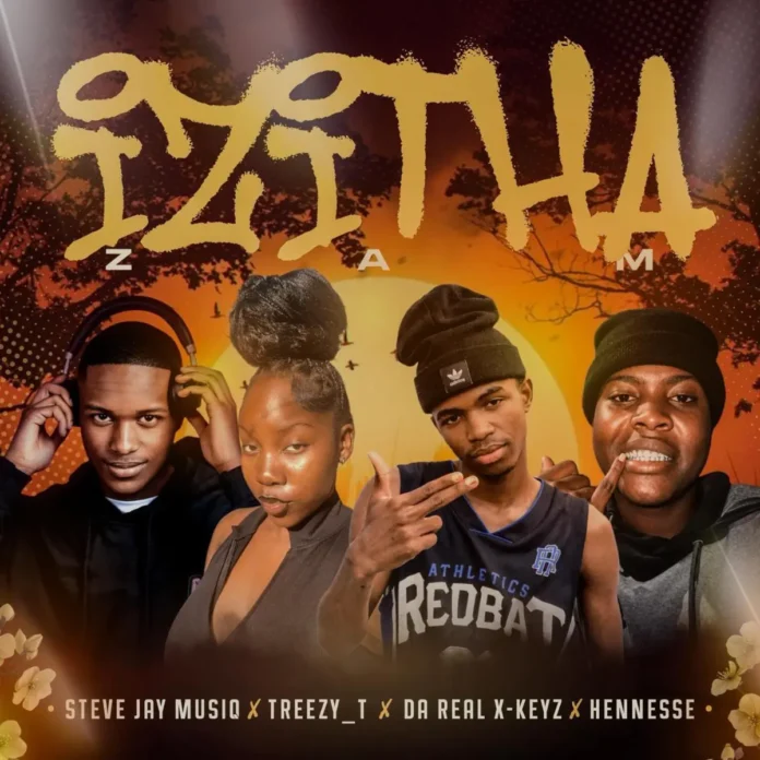 Steve Jay MusiQ, Treezy_T & Da Realxkeyz – Izitha Zam