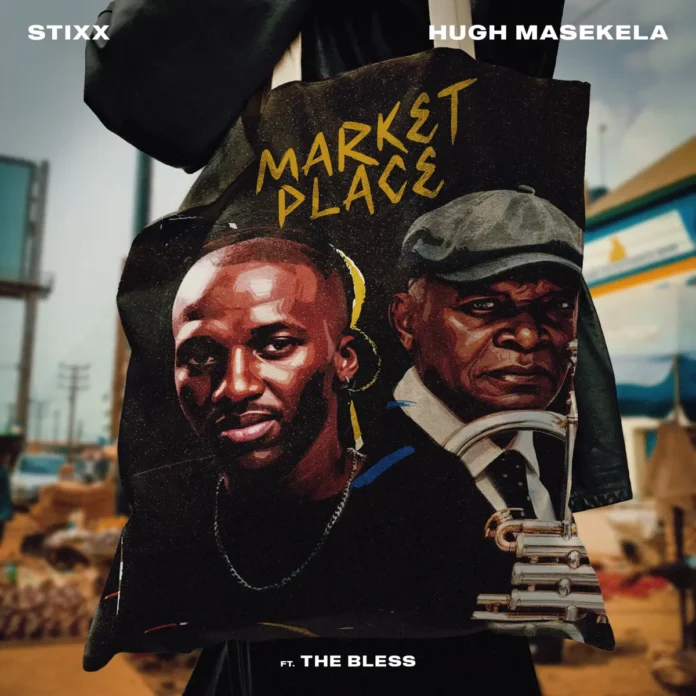 Stixx, Hugh Masekela – Market Place 2.0 (feat. The Bless)