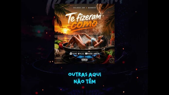 Veloso Jay & Bander – Te Fizeram como