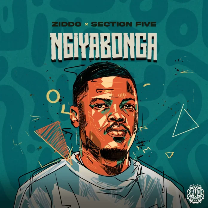 ZIDDO & Section Five – Ngiyabonga (EP)