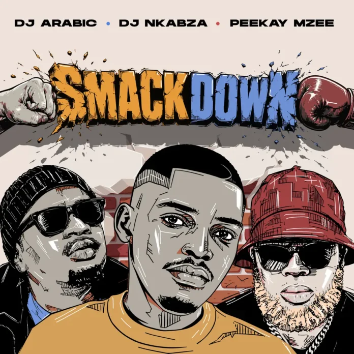 DJ Arabic, DJ Nkabza & Peekay Mzee – Smackdown