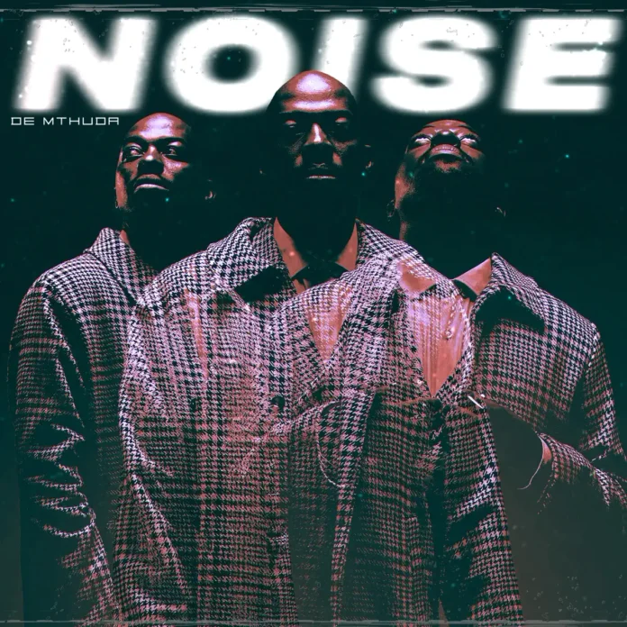 De Mthuda – Noise (Album)
