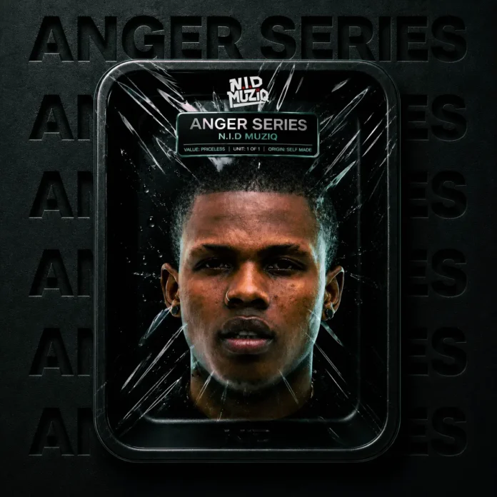 N.I.D Muziq – ANGER SERIES [Album]