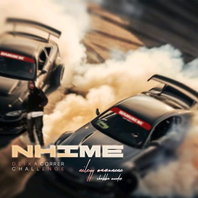 Nilzzy Wamunene & Shabba Wonder Challenge - NHIME (Deixa Correr) Mp3