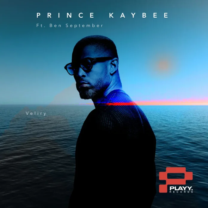 Prince Kaybee – Veliry (feat. Ben September)