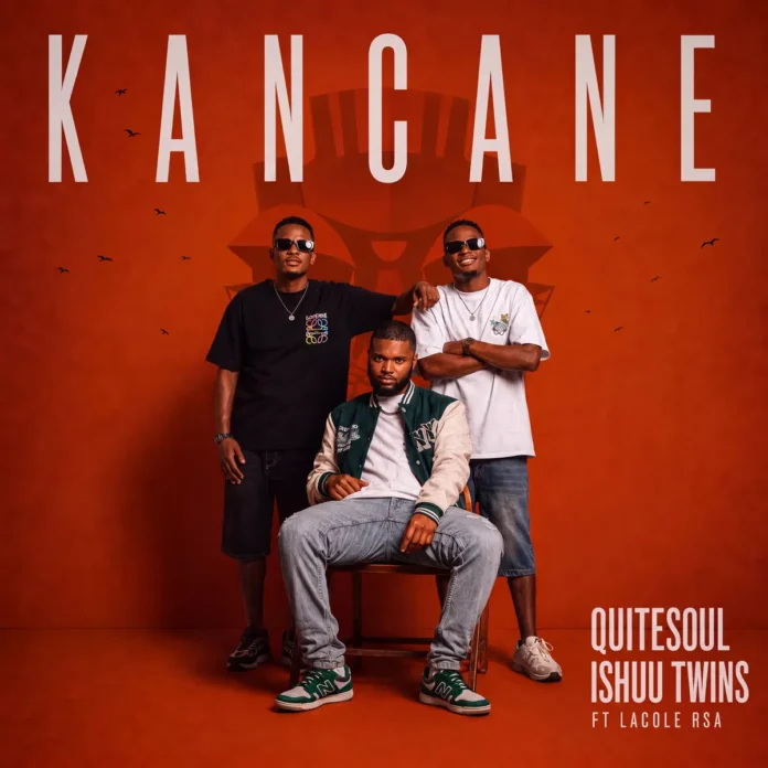 QuiteSoul & Ishuu Twins – Kancane (feat. Lacole Rsa)
