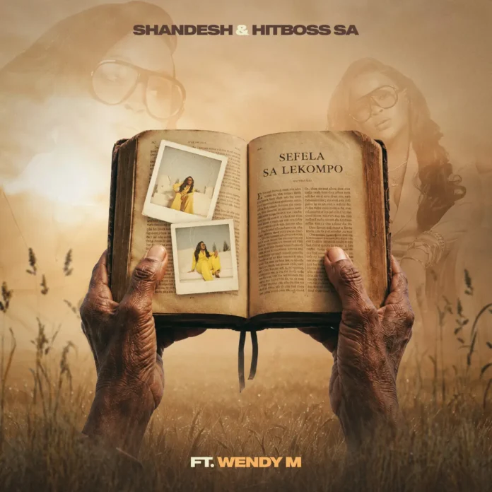 Shandesh & Hitboss SA – Sefela sa Lekompo (feat. Wendy M)