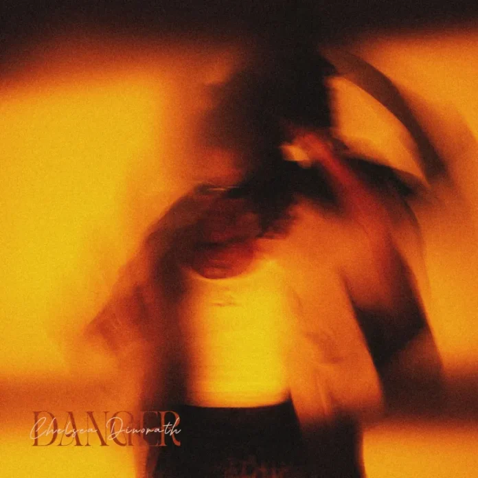 Chelsea Dinorath – Danger