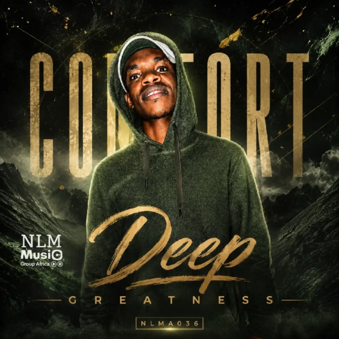 Comfort Deep – Greatness EP