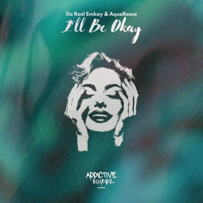 Da Real Emkay & AquaReece – Ill Be Okay