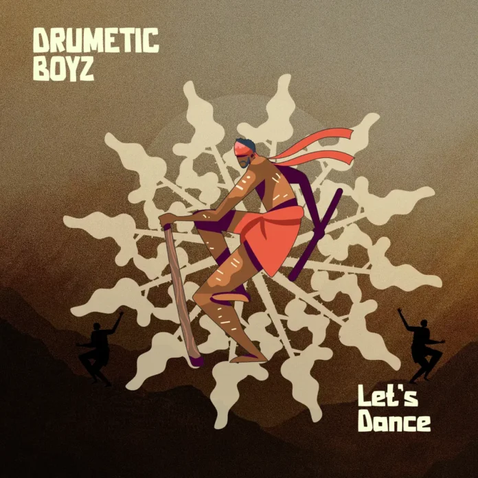 Drumetic Boyz – Lets Dance