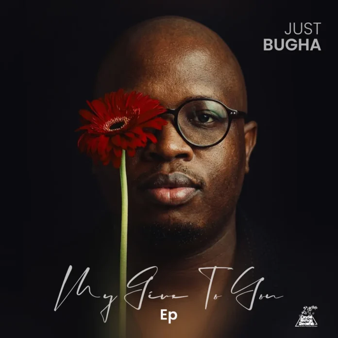 Just Bugha – My Gift To You EP