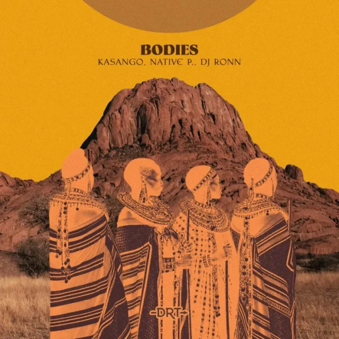 Kasango, Native P. & DJ RONN - Bodies