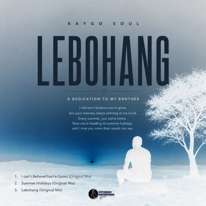 Kaygo Soul – Lebohang EP