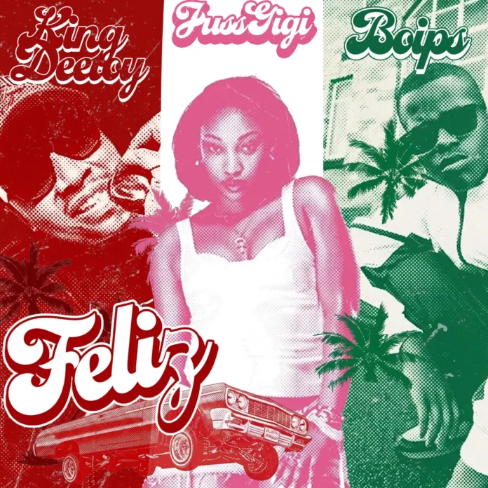 King Deetoy, Jussgigi & Boips – Feliz