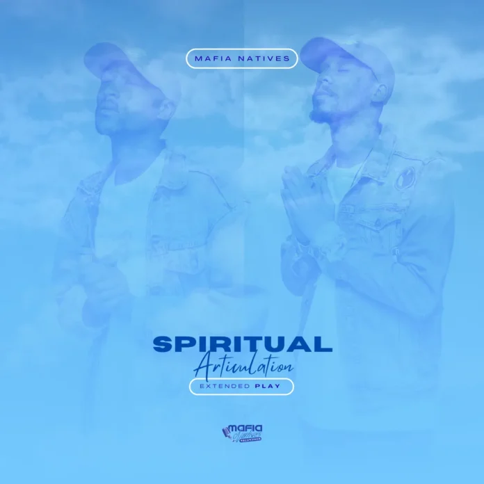 Mafia Natives – Spiritual Articulation EP