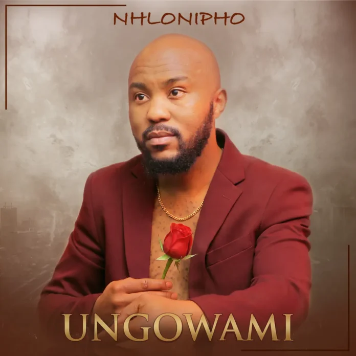 Nhlonipho – UNGOWAMI