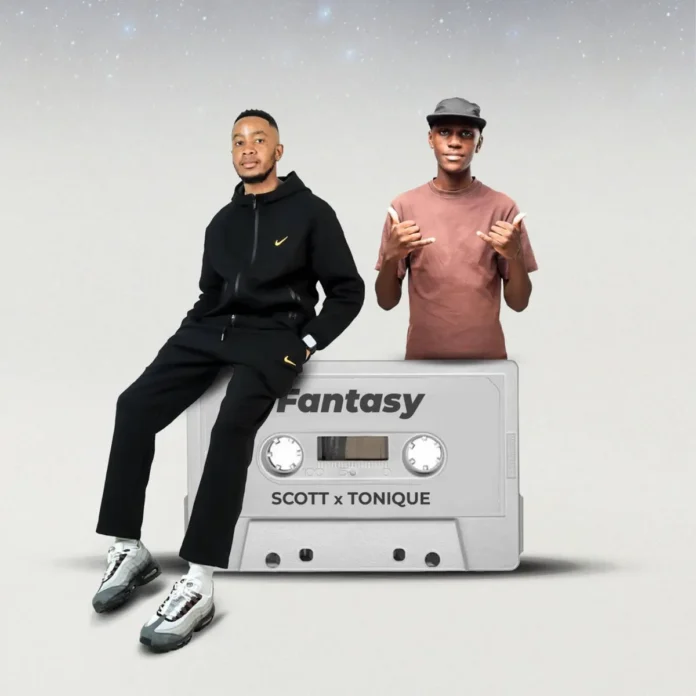 SCOTT & Tonique – Fantasy
