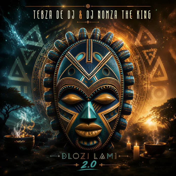 Tebza De DJ & DJ Nomza The King – Dlozi Lami 2.0