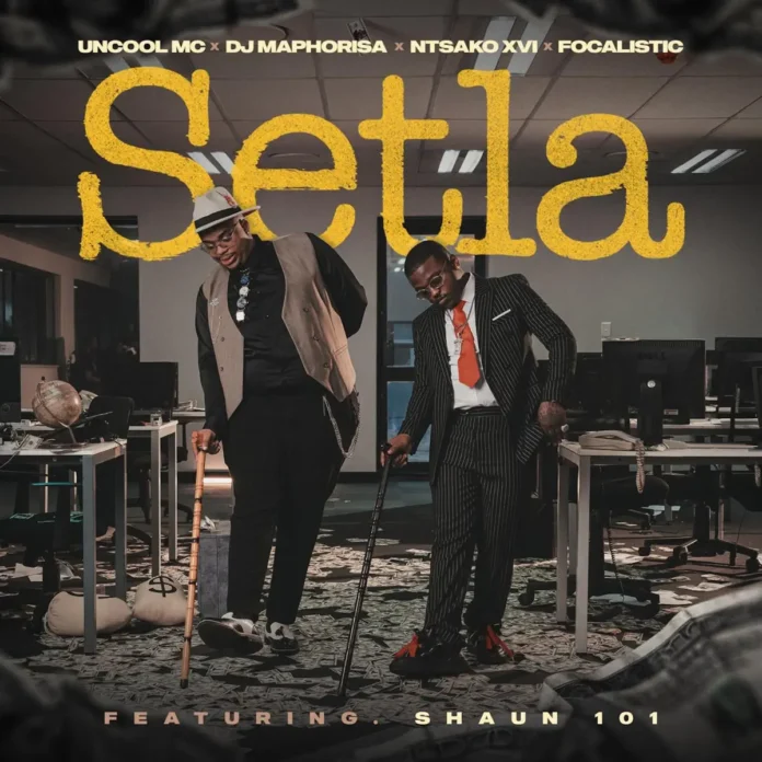 Uncool MC, DJ Maphorisa, & N T S A K O XVI – Setla (feat. Focalistic & Shaun 101)