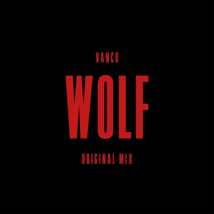 Vanco – WOLF (EXTENDED MIX)