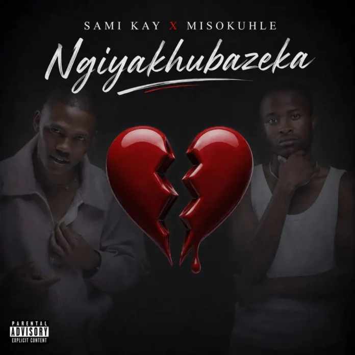 sami kay & Misokuhle – Ngiyakhubazeka