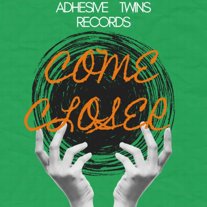 AdhesiveTwins & Louis Lunch – Come Closer (EP)