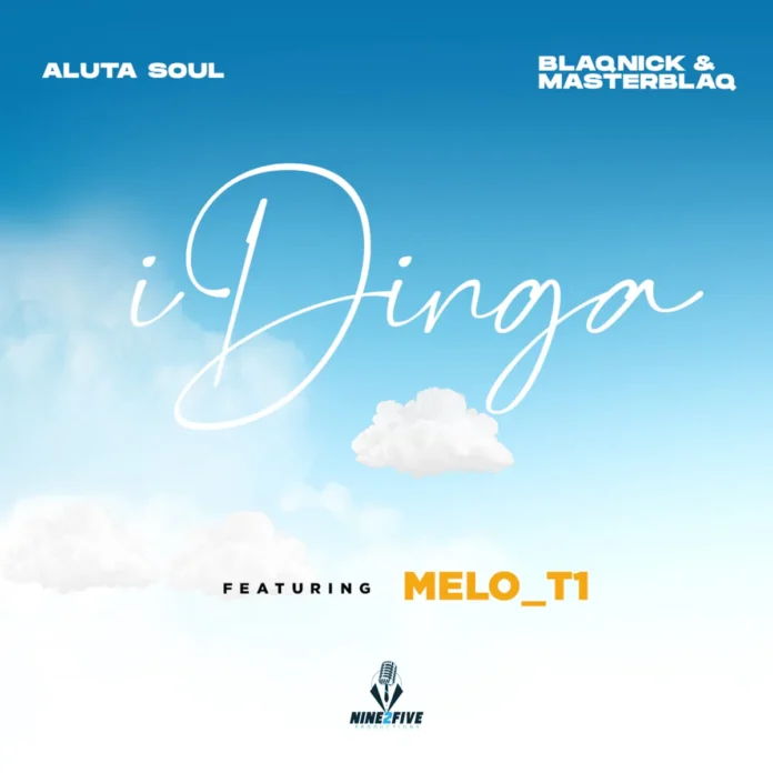 Aluta Soul & Blaqnick & MasterBlaq – Idinga (feat. Melo_T1)