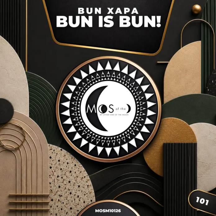 Bun Xapa – Bun Is Bun (Extended Mix)