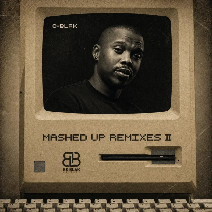 C-Blak – Mashed Up Remixes 2 EP