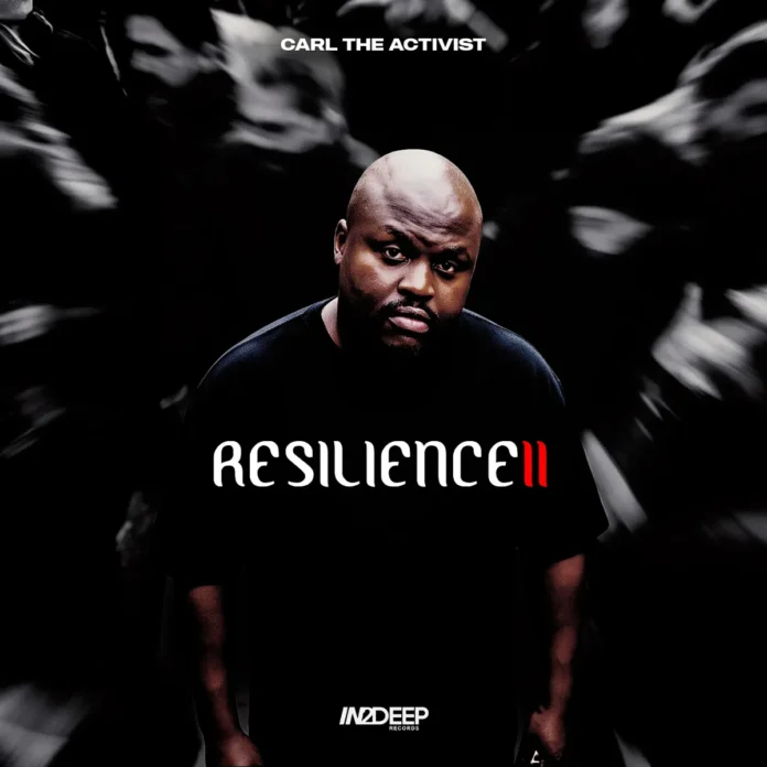 Carl The Activist – Resilence II (Album)