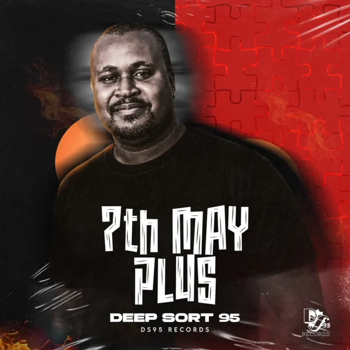 Deep Sort 95 – 7th May Plus (Album)