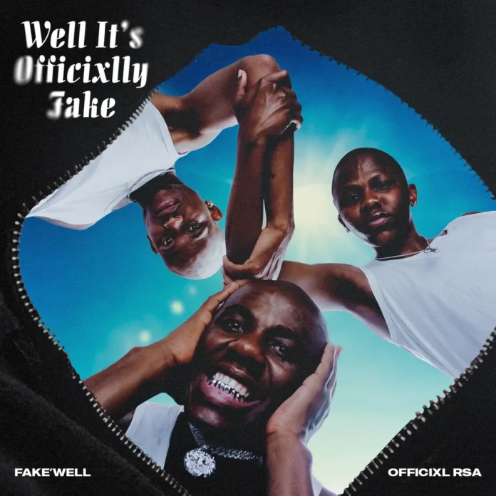 Fakewell & Officixl RSA – Well Its Officixlly Fake (EP)