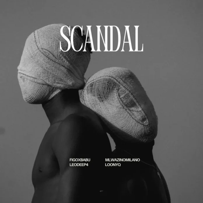 FigoxBabu & Leo Deep – Scandal (feat. Loony Q & Mlwazino)