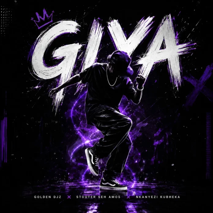 Golden DJz, Stouter Seh Amos & Nkanyezi Kubheka – GIYA