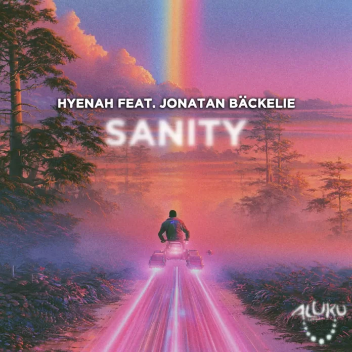 Hyenah & Jonatan Bäckelie – Sanity (Extended Mix)
