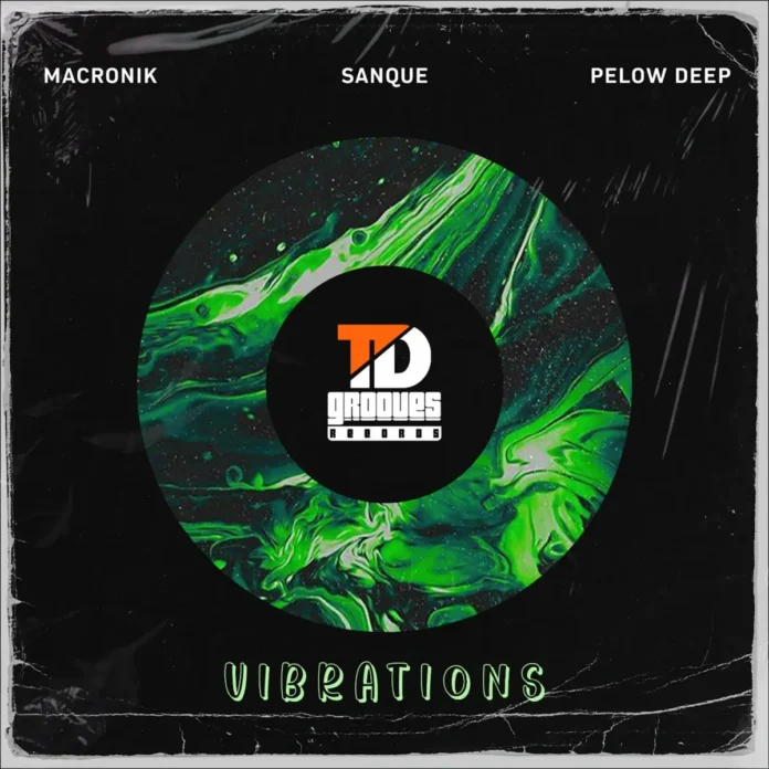 MacRonik, Sanque & Pelow Deep – Vibrations