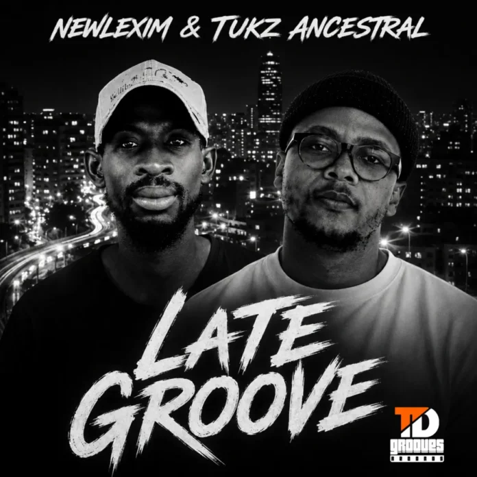Newlexim & Tukz Ancestral – Late Groove