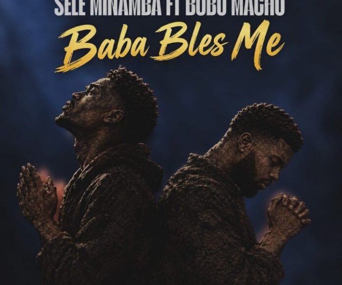 Sele Minamba – Baba Bles Me