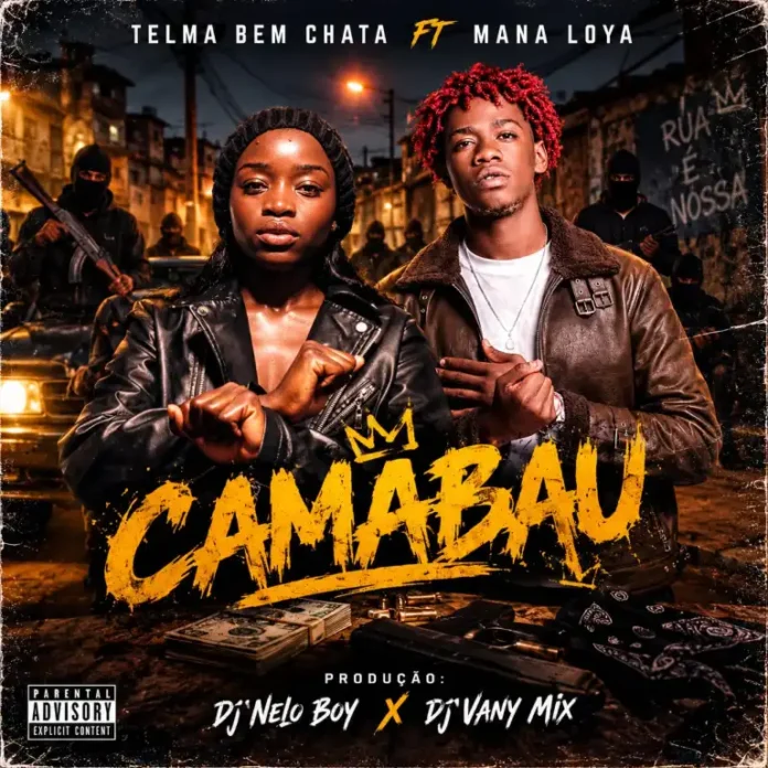 Telma Bem Chata – Camabau (feat. Mana Loya)