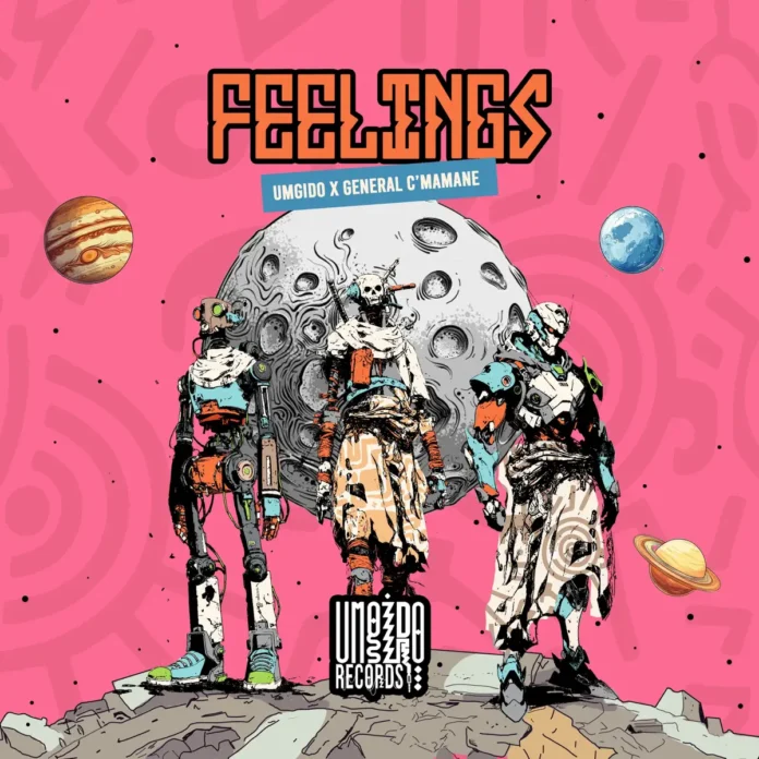 Umgido & General Cmamane – Feelings