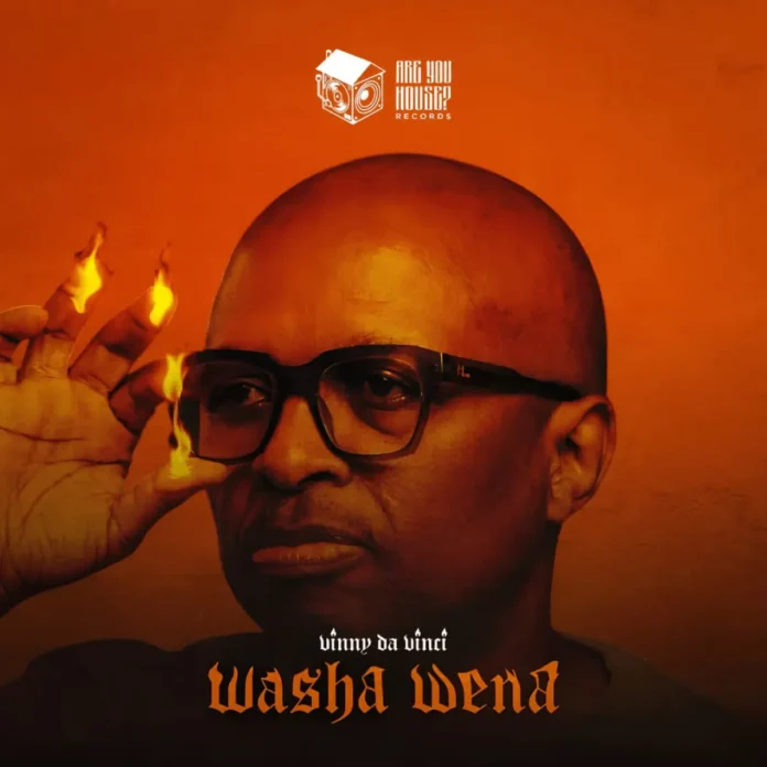 Vinny Da Vinci – Washa Wena EP