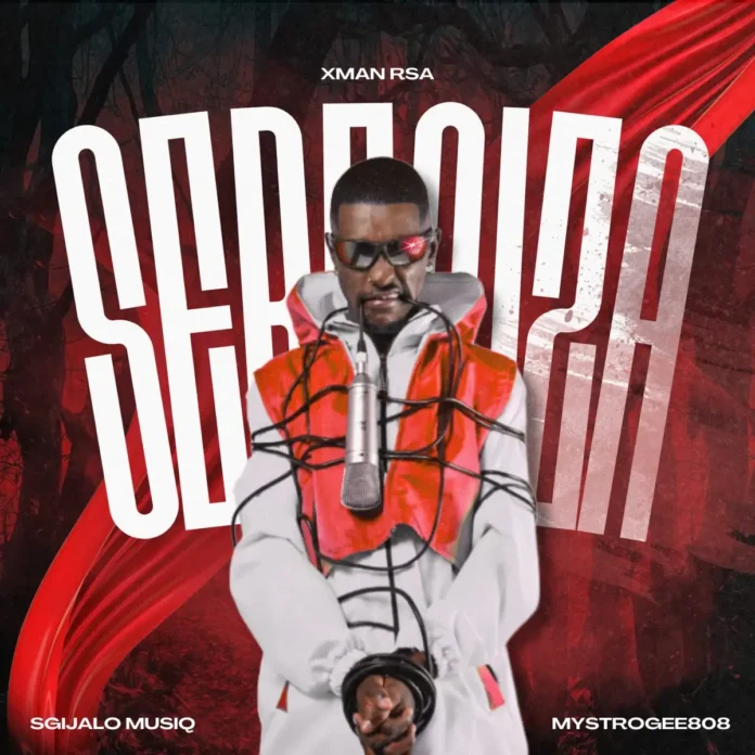 Xman Rsa – Sebenza (feat. Sgijalo MusiQ)