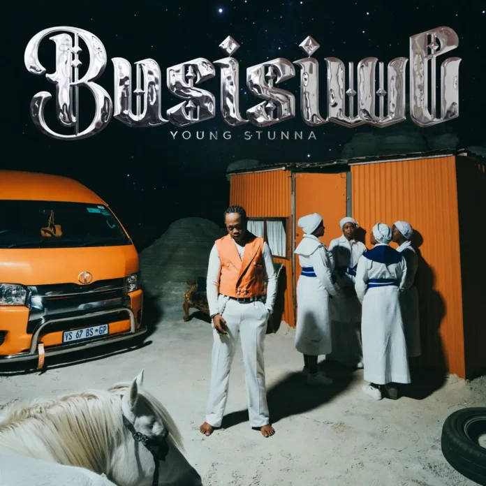 Young Stunna – Busisiwe (Album)
