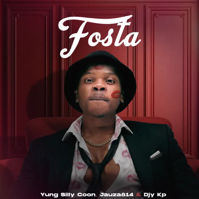 Yung Silly Coon, Jauza814 & Djy Kp – Fosta